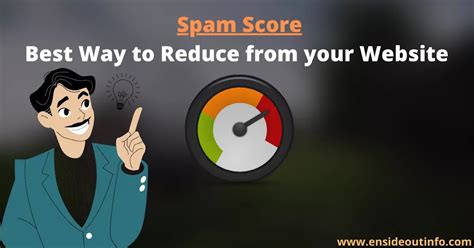 how to reduce spam score of website How to ensure your website remains top-notch in search engine rankings